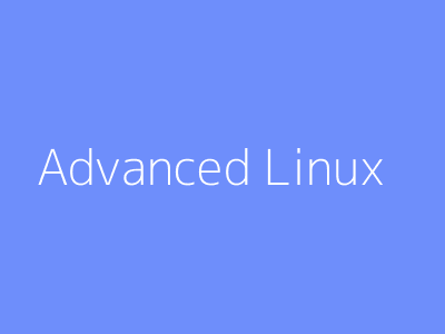 Advanced Linux